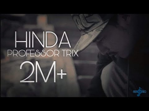 Professor Trix - Hinda | Official Music Video | Aeronic Production