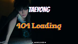 Download lagu TAEYONG (태용) - 404 LOADING [TRADUÇÃO] mp3