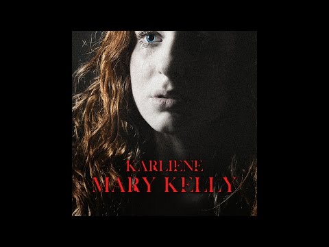 Karliene - Mary Kelly - A New Album, Out Now