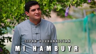 Sipan Hovhannisyan - Mi Hambuyr (2023)