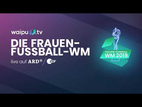 Frauen Fußball WM 2019 live im TV & Livestream [HD] im ZDF & ARD | waipu.tv ⚽️🔥
