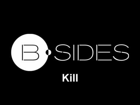 B-sides - Kill