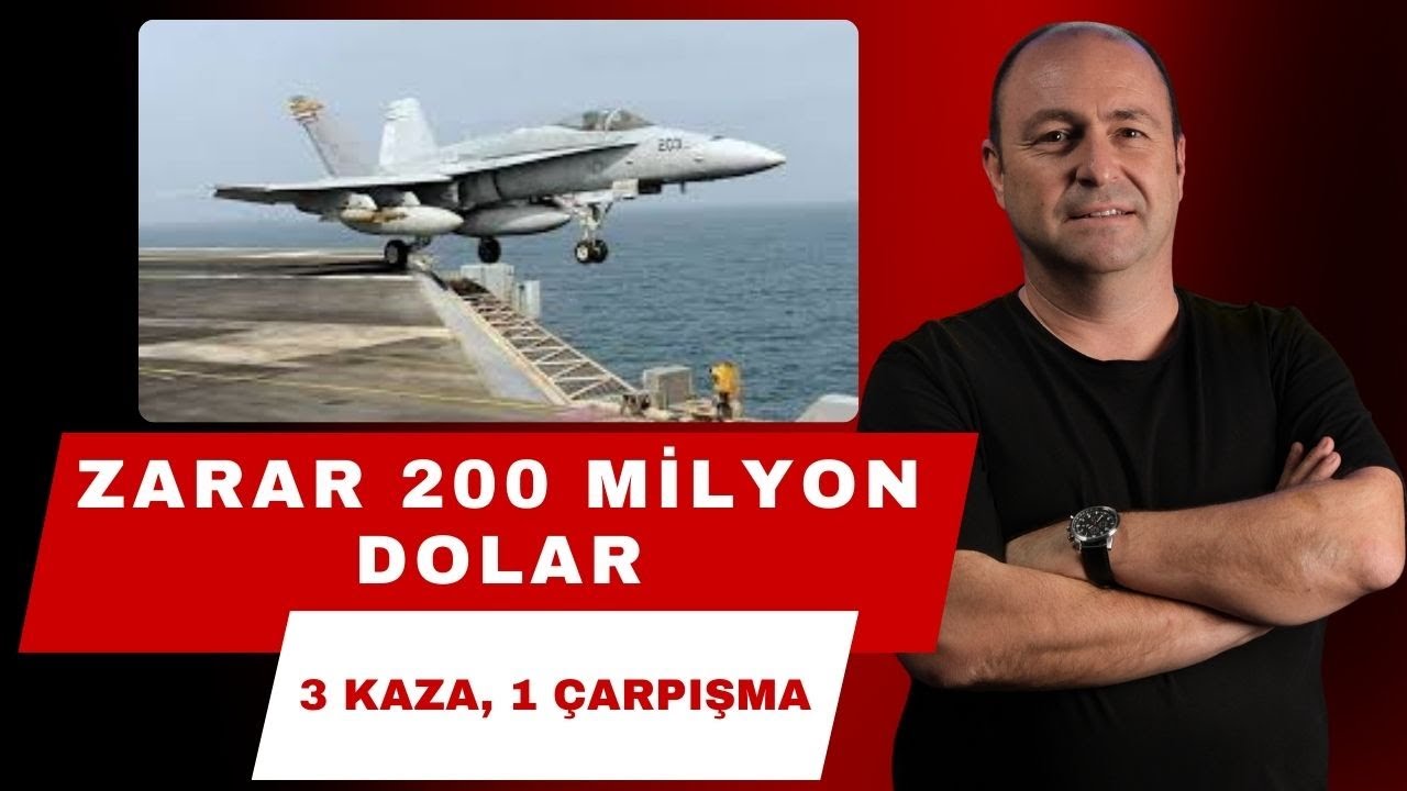USS Truman'da 1 yılda 3 F/A-18 kaybı ve Türk gemisiyle çarpışma, toplam zarar 200 milyon dolar