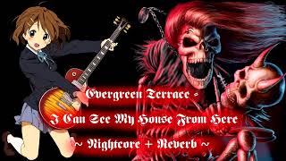(nightcore &amp; reverb) Evergreen Terrace - I Can See My House From Here