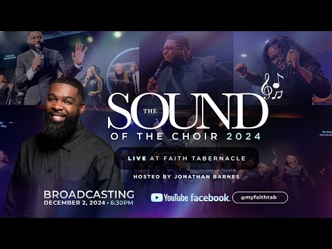 🔥🔥THE SOUND OF THE CHOIR 2024 • HOSTED BY JONATHAN BARNES