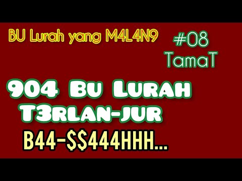 Kala Bu Lurah Mulai M3NY3-R4HH || #part08