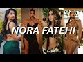 HOTTEST NORA FATEHI