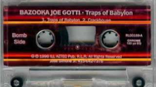 Bazooka Joe Gotti - Traps of Babylon/Rollin Psycho