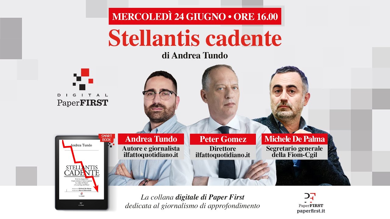 Stellantis cadente, la diretta con Michele De Palma, Peter Gomez e Andrea Tundo
