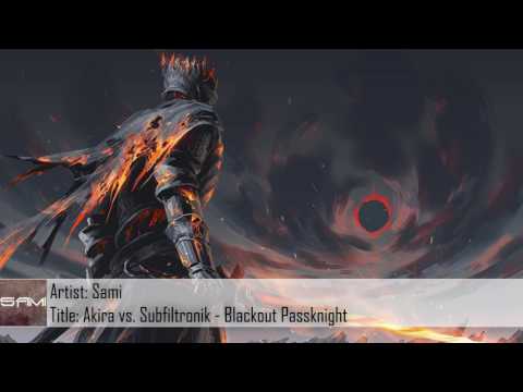 [Dubstep] Akira vs. Subfiltronik - Blackout Passknight (Sami Mashup/Edit) (Free Download)