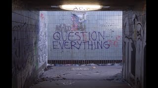 Question Everything