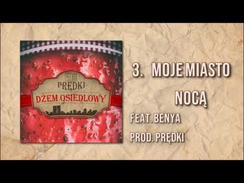 03  Prędki feat  Benya   Moje miasto nocą