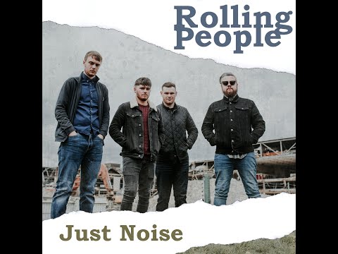 Rolling People - Just Noise (Official Video)