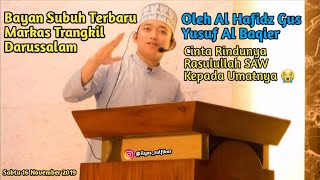 Download lagu Bayan Subuh Gus Yusuf Al Baqier Temboro • Cinta Rindunya Rasulullah SAW Kepada Umatnya mp3