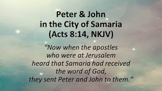 preview picture of video 'Peter & John in the City of Samaria'