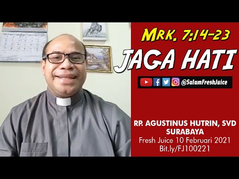 Official Daily FreshJuice 10 Februari 2021 RP.Agustinus Hutrin,SVD Surabaya-Renungan Harian Katolik