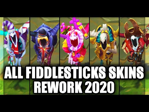 All Fiddlesticks Skins Rework 2020 (League of Legends)