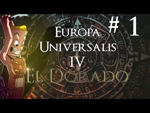 Europa Universalis 4 | El Dorado | Cusco of the Inca | The Inti | Part 1