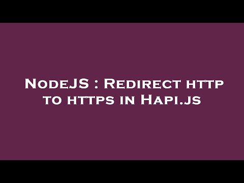 Nodejs Redirect Http To Https In Hapi Js