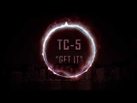 Tc-5 - Get It (feat. Tamra Keenan)