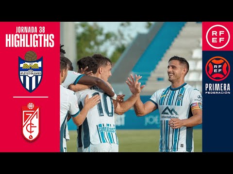Resumen #PrimeraFederación | CD Atlético Baleares 2-1 Club Recreativo Granada | Jornada 38, Grupo 2