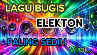 Download lagu LAGU BUGIS ELEKTON PALING SEDIH | LAGU DAERAH VIRAL mp3