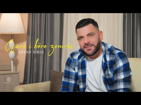 Artan Xhija - Cfare i bere zemres