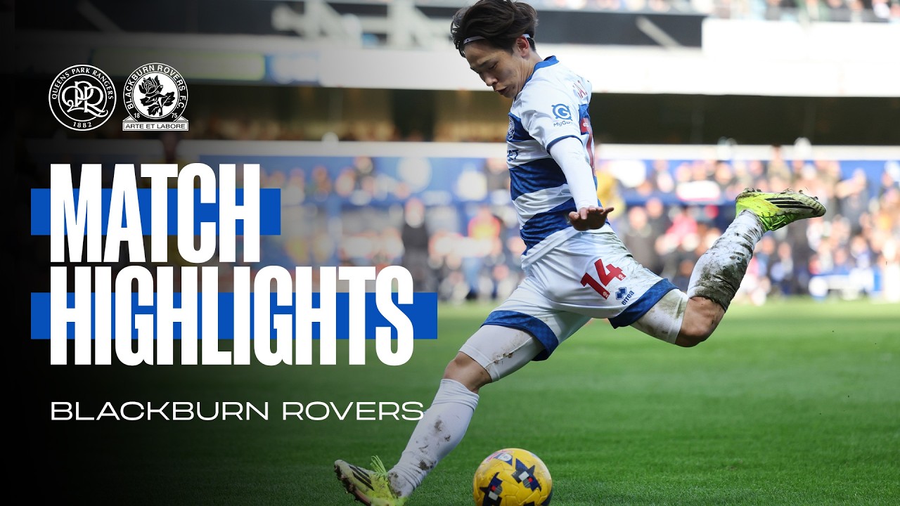 Queens Park Rangers vs Blackburn Rovers Highlights
