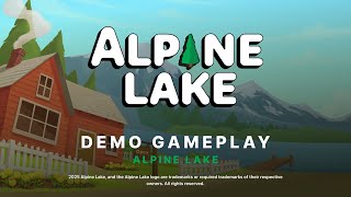 ALPINE LAKE Demo Gameplay