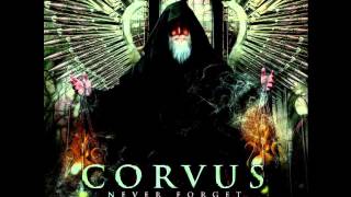 Corvus - Through Dead Eyes - Never Forget