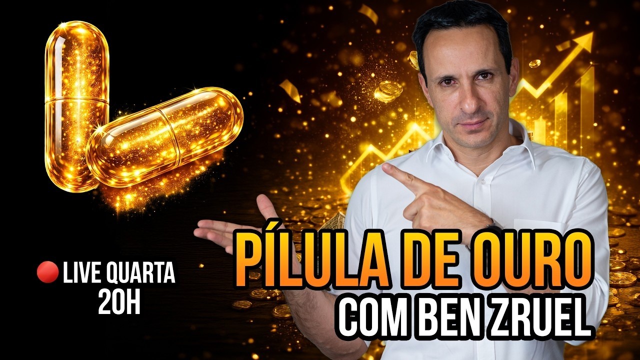 Quarta, 16 de Setembro - Pílulas de Ouro para Liberdade Financeira com Ben Zruel