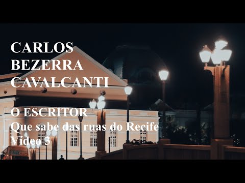 Carlos Bezerra Cavalcanti, vdeo 3