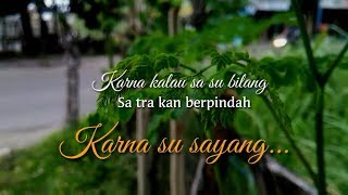 Download lagu Karna su sayang  (Dean sorowea)   status whatsapp bikin baper mp3