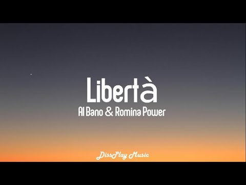 Al Bano & Romina Power - Liberta Italian/English (lyrics)
