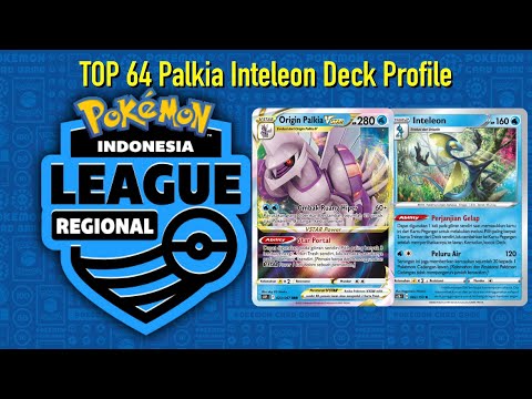 Top 64 Palkia Inteleon Deck Profile - Pokemon TCG Indonesia