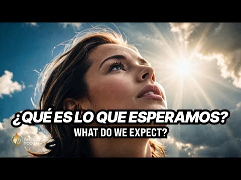 ¿Cuál Es Nuestra ESPERANZA En Estos Tiempos Confusos?