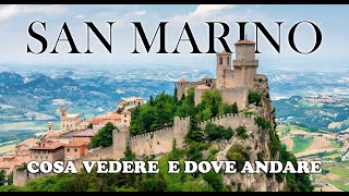 Viaggio a San Marino: Guida completa su Cosa Vedere e Dove andare, Itinerario e 