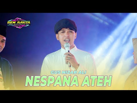 NESPANA ATEH - Gus Nizar Ali Ft. New Ravita Live Rang perang laok pamekasan