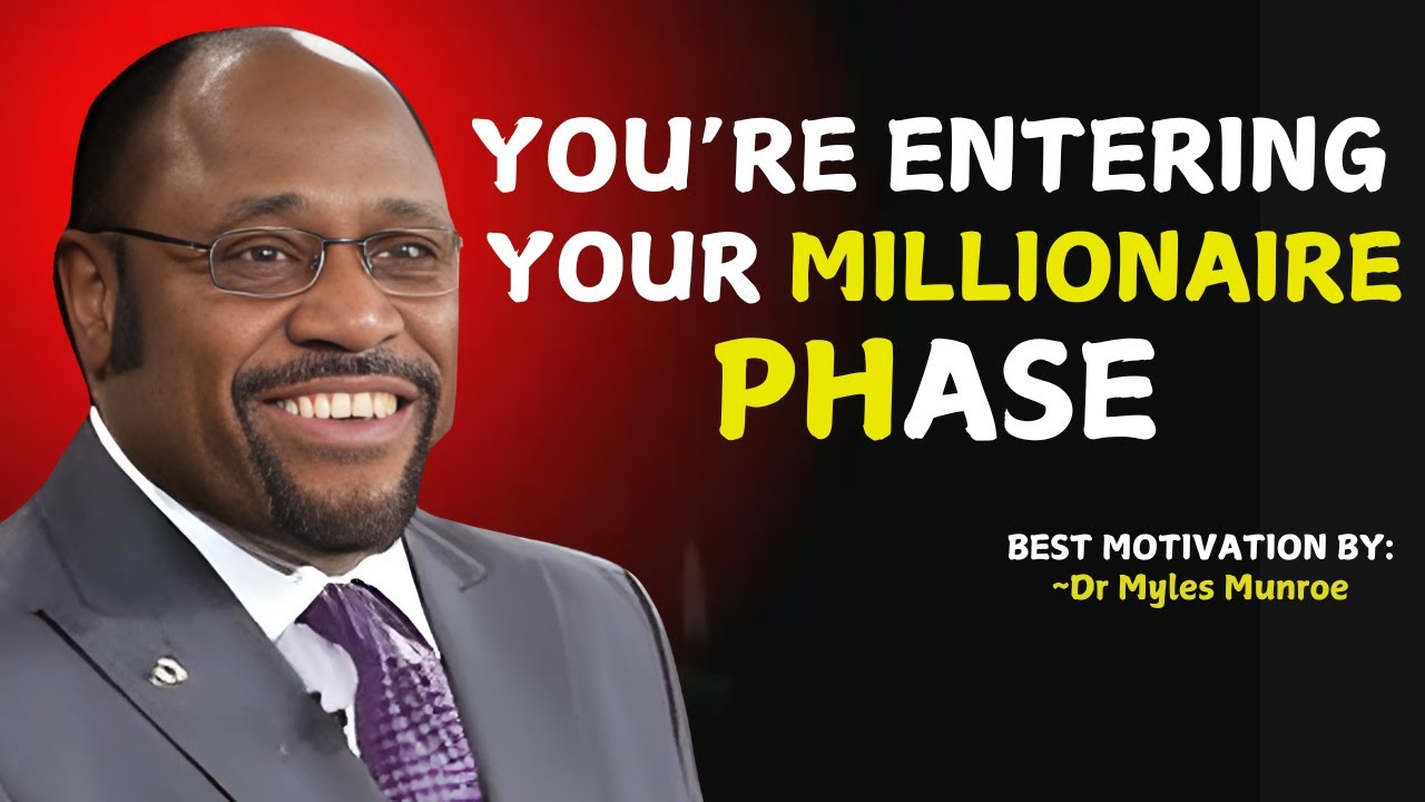God's Chosen Ones, The Trials Are Over… Now You’re Going to Be a Millionaire! "| Myles Munroe