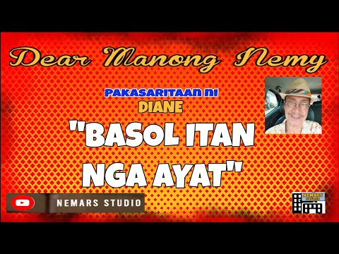 Dear Manong Nemy | ILOCANO DRAMA | Story of Diane | BASOL ITAN NGA AYAT