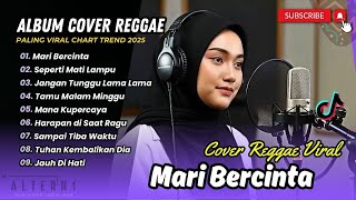 Download lagu MARI BERCINTA - Aura Kasih | JANGAN TUNGGU LAMA LAMA - Cici Paramida || COVER REGGAE VIRAL mp3