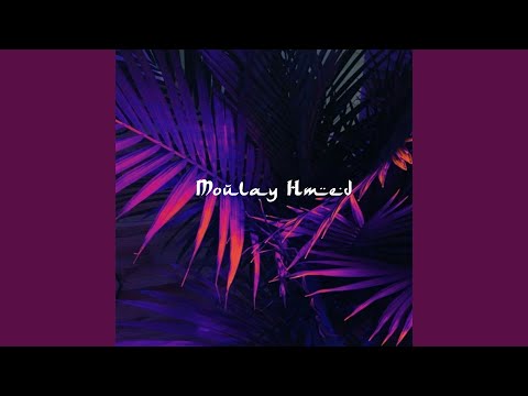 Moulay Hmed (feat. Nissrin Bouguida)