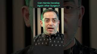Can Hernia Develop Again After Surgery | Dr Deepak Subramanian