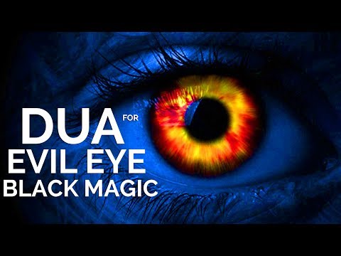 REMOVE EVIL EYE AND BLACK MAGIC NOW !!! *POWERFUL RUQYAH MUST LISTEN*