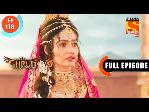 Sati Ka Swayamvar - Dharma Yoddha Garud - Full Episode - 178 - 6 Oct 2022