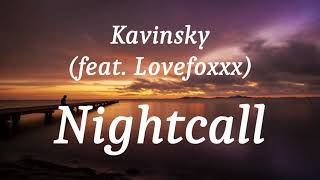 Kavinsky (feat. Lovefoxxx) - Nightcall (lyrics)