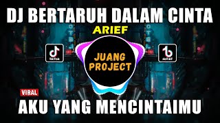 Download lagu DJ BERTARUH DALAM CINTA ARIEF | REMIX VIRAL TIKTOK FULL BASS 2022 mp3