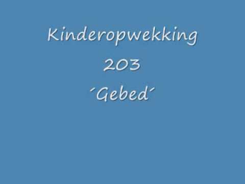 Kinderopwekking 203 - Gebed
