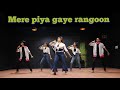 Mere Piya Gaye Rangoon MDS Dance Video