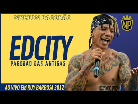 EDCITY AO VIVO EM RUY BARBOSA 2012 • SÓ AS MELHORES • PAGODÃO DAS ANTIGAS